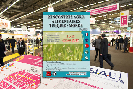 RENCONTRES AGRO ALIMENTAIRES TURQUIE MONDE – PARIS – 21/25 OCTOBRE 2012